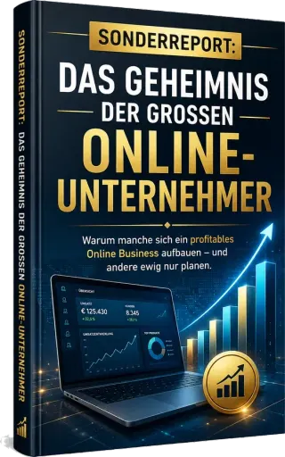 Sonderreport: Das Geheimnis der großen Online-Unternehmer